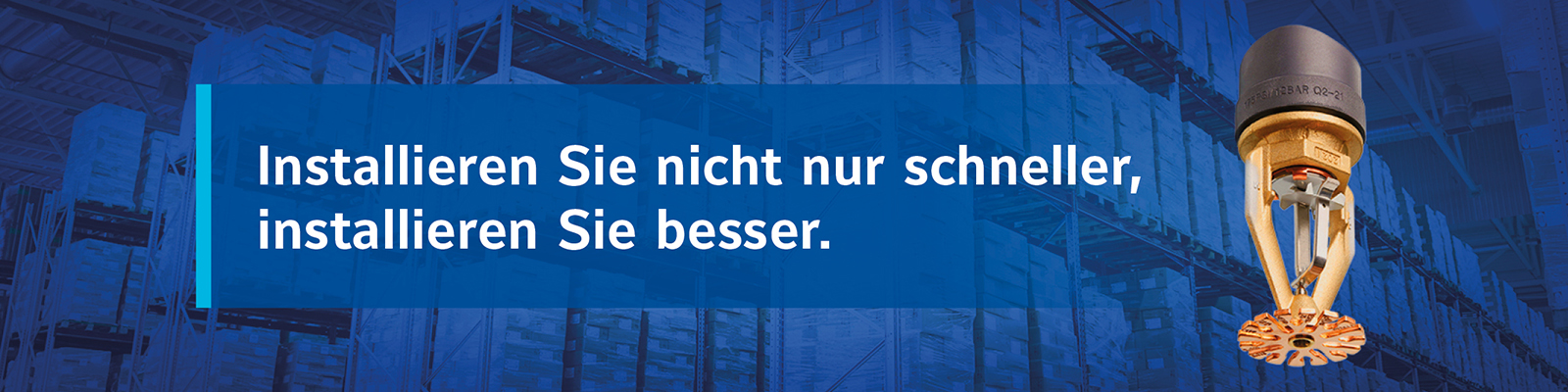 Tyco® ESFR Schnellinstallations-Sprinkler (RIS)