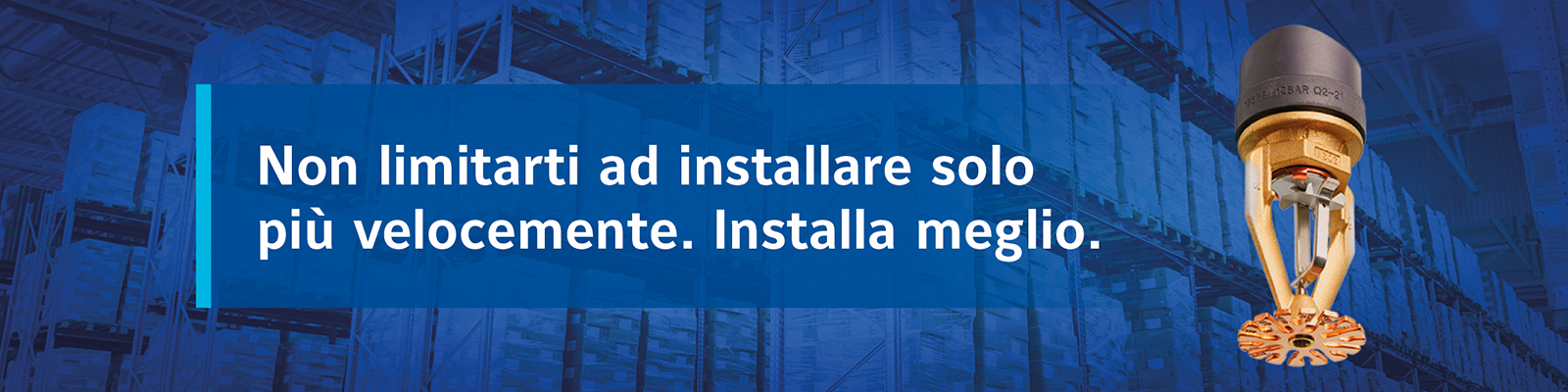 Tyco® ESFR Irrigatore ad installazione rapida (RIS)
